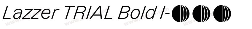 Lazzer TRIAL Bold I字体转换